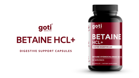 Goti Health Betaine HCL Plus – digestive support supplement for improving stomach acid levels, reducing heartburn, and enhancing nutrient absorption.